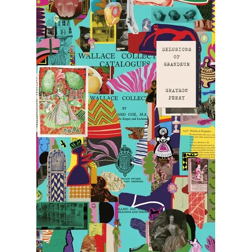 Grayson Perry: Delusions of Grandeur - Paperback