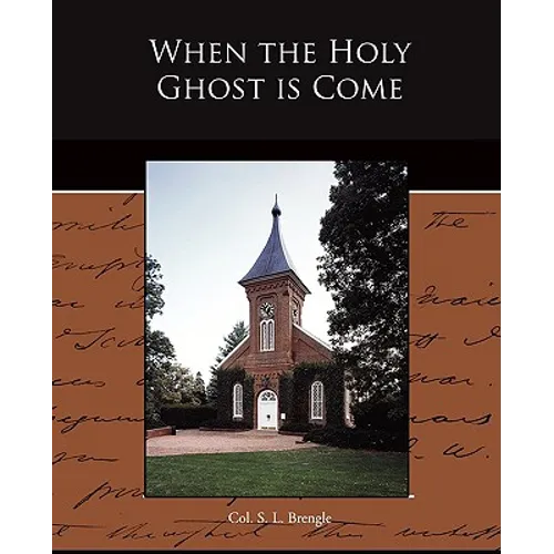 When the Holy Ghost is Come - Paperback