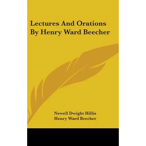 Lectures And Orations By Henry Ward Beecher - Hardcover