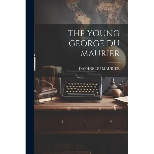 The Young George Du Maurier - Paperback
