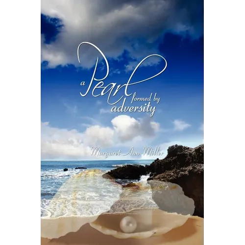 A Pearl: formed by adversity - Paperback