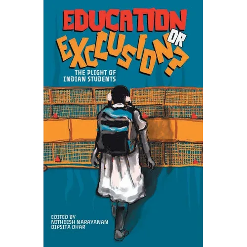Education or Exclusion?: The Plight of Indian Students - Paperback