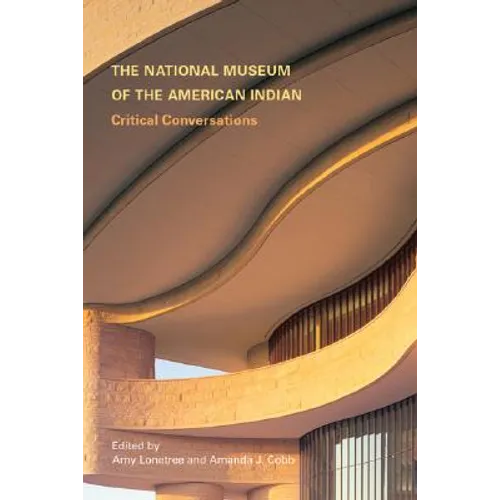 The National Museum of the American Indian: Critical Conversations - Paperback