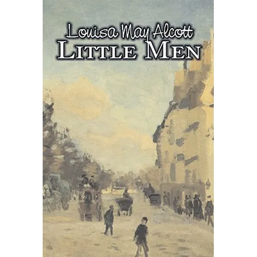 Little Men by Louisa May Alcott, Fiction, Family, Classics - Hardcover