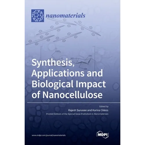 Synthesis, Applications and Biological Impact of Nanocellulose - Hardcover