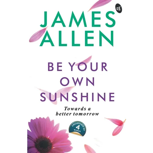 Be Your Own Sunshine - Paperback
