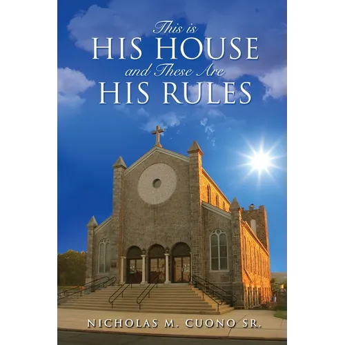 This is His House and These Are His Rules - Paperback
