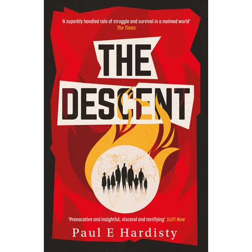 The Descent: The Shocking, Visionary Climate-Emergency Thriller - Prequel to the Critically Acclaimed the Forcing - Paperback