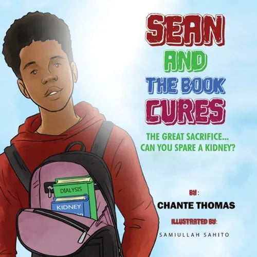 Sean and the Book Cures The Great Sacrifice Can you Spare a Kidney?Paperback - Paperback