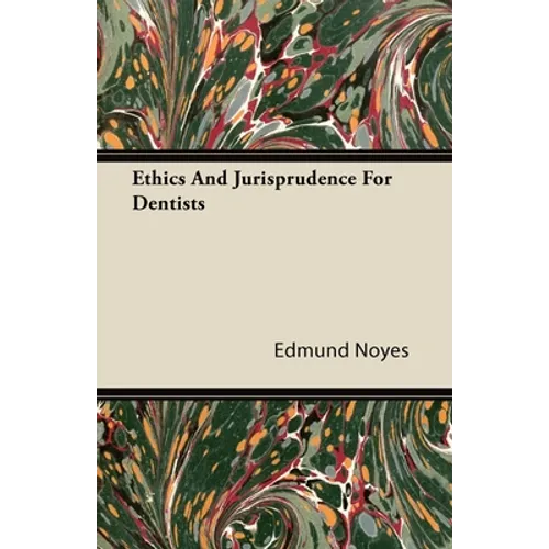 Ethics and Jurisprudence for Dentists - Paperback
