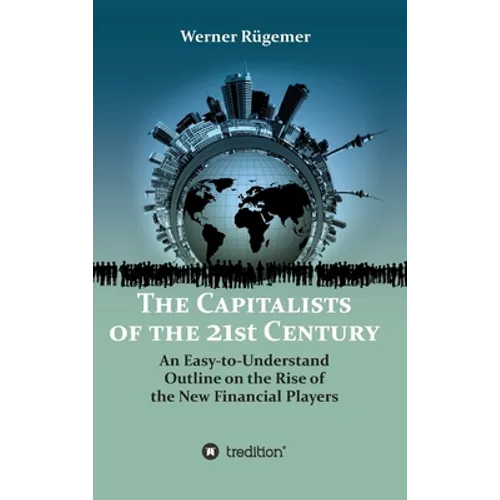 The Capitalists of the 21st Century - Hardcover