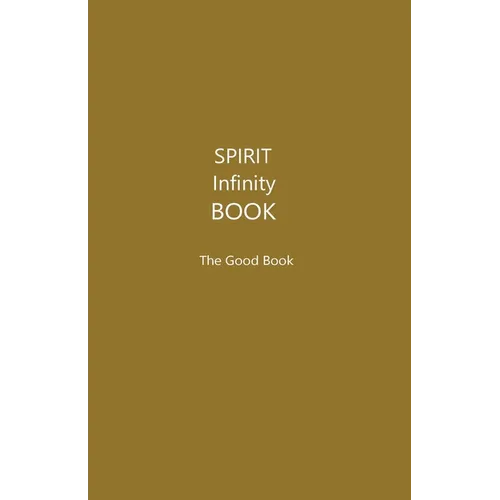 The Spirit Infinity Book (Khaki Cover): The Good Book - Paperback