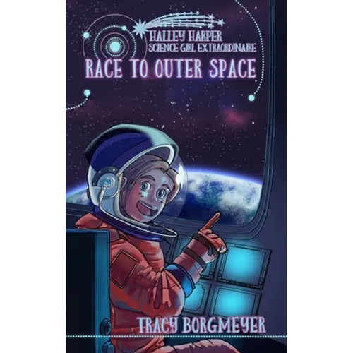 Halley Harper, Science Girl Extraordinaire: Race to Outer Space - Paperback