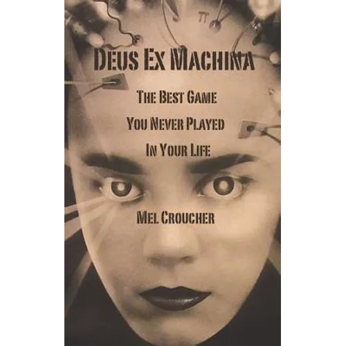Deus Ex Machina - The Best Game You Never Played in Your Life - Paperback