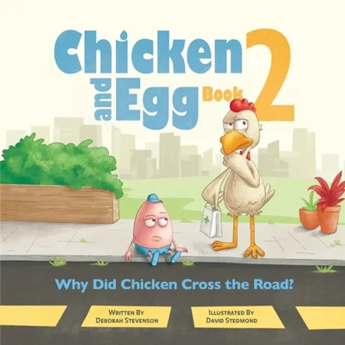 Why Did Chicken Cross the Road?: Chicken and Egg Book 2 - Paperback