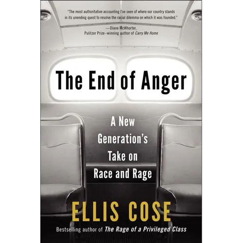 The End of Anger: A New Generation's Take on Race and Rage - Paperback