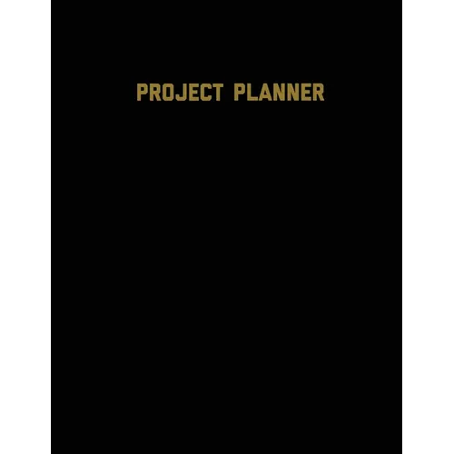 Project Planner: Productivity Planner Pages, Planning Projects, List & Keep Track Notes & Ideas, Gift, Organize, Log & Record Goals, Notebook Journal - Paperback