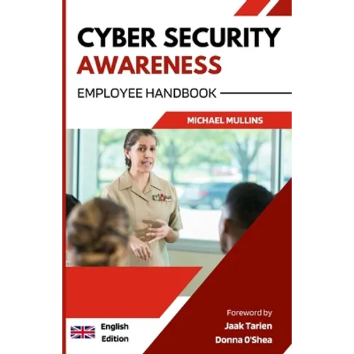 Cyber Security Awareness: Employee Handbook - Paperback