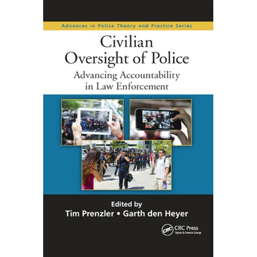 Civilian Oversight of Police: Advancing Accountability in Law Enforcement - Paperback