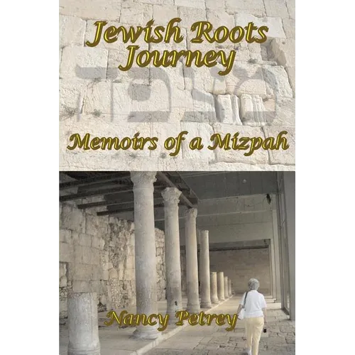 Jewish Roots Journey: Memoirs of a Mizpah - Paperback