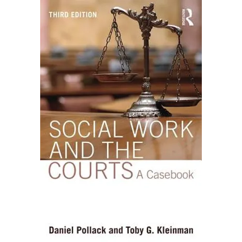 Social Work and the Courts: A Casebook - Paperback