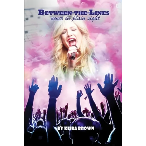 Between the Lines: Never in Plain Sight - Paperback