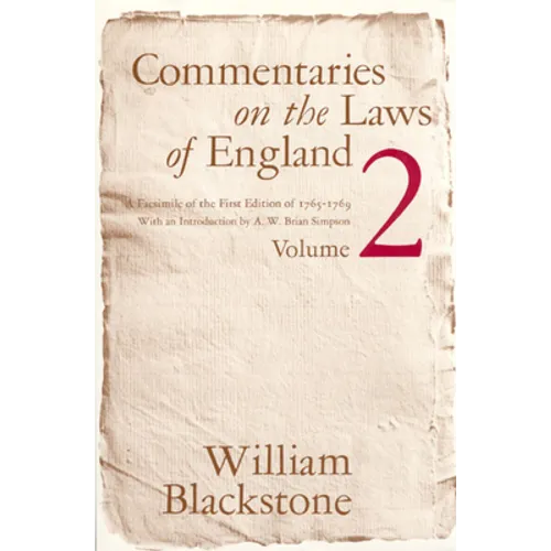 Commentaries on the Laws of England, Volume 2: A Facsimile of the First Edition of 1765-1769 - Paperback