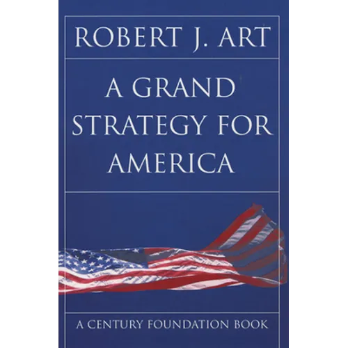A Grand Strategy for America - Paperback