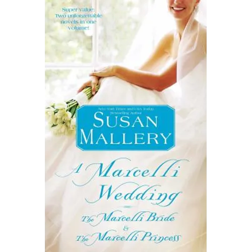 Marcelli Wedding: The Marcelli Bride & the Marcelli Princess - Paperback