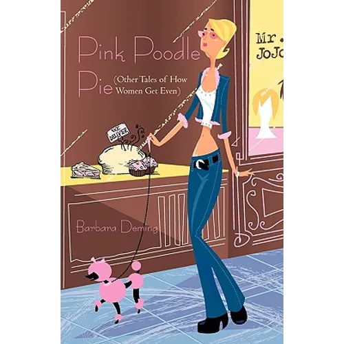 Pink Poodle Pie: Other Tales of How Women Get Even - Paperback