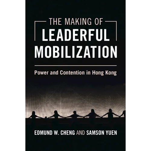 The Making of Leaderful Mobilization - Paperback