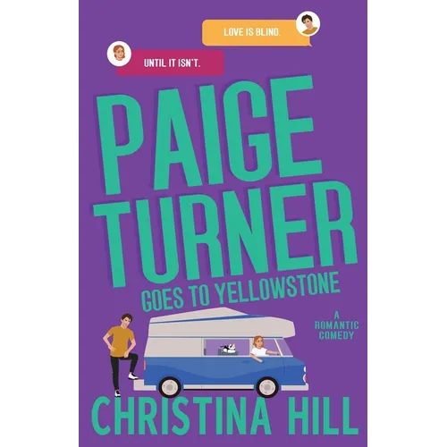 Paige Turner Goes to Yellowstone: A Friends to Lovers Spicy Romantic Comedy: A - Paperback