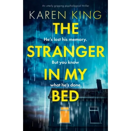 The Stranger in My Bed: An utterly gripping psychological thriller - Paperback