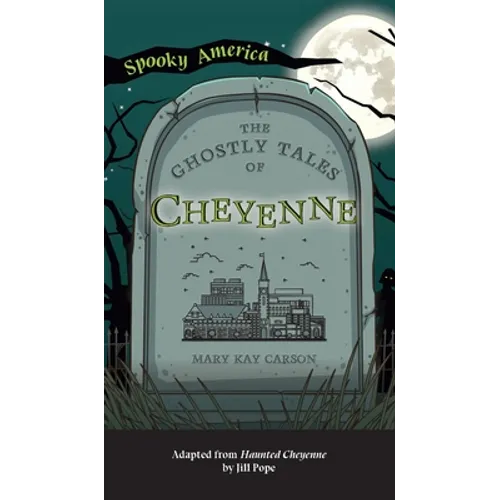Ghostly Tales of Cheyenne - Hardcover