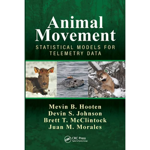 Animal Movement: Statistical Models for Telemetry Data - Paperback