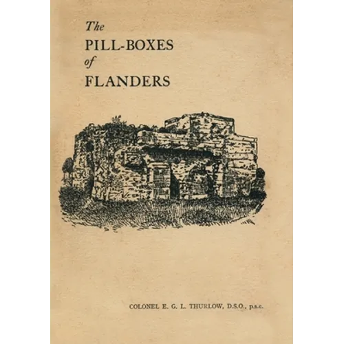The Pill-Boxes of Flanders - Paperback