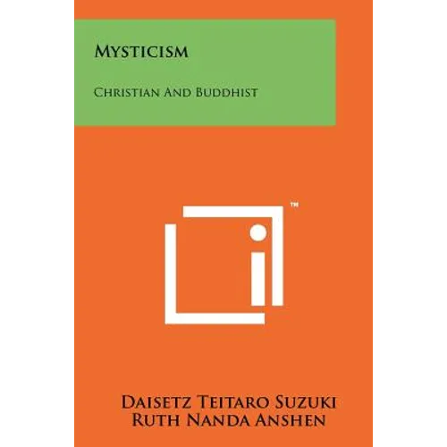 Mysticism: Christian and Buddhist - Paperback