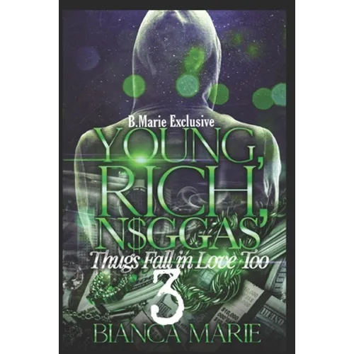 Young, rich, N$ggas 3: Thugs need love too - Paperback