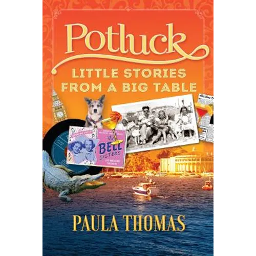 Potluck: Little Stories From A Big Table - Paperback