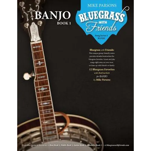 Bluegrass with Friends: Banjo Book 1 - Paperback