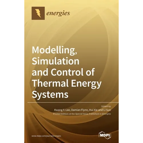 Modelling, Simulation and Control of Thermal Energy Systems - Hardcover