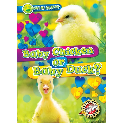 Baby Chicken or Baby Duck? - Library Binding