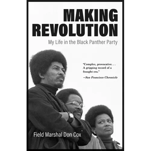 Making Revolution: My Life in the Black Panther Party - Paperback