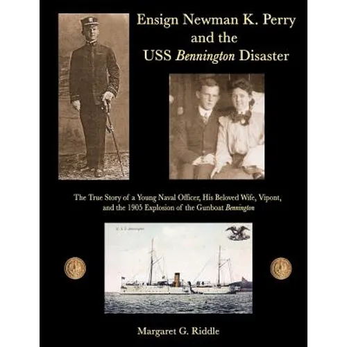 Ensign Newman K. Perry and the USS Bennington Disaster - Paperback