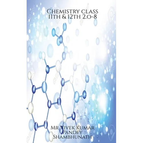 Chemistry class 11th & 12th 2.o-8 - Paperback