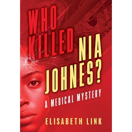 WHO KILLED NIA JOHNES ? - A Medical Mystery - Hardcover