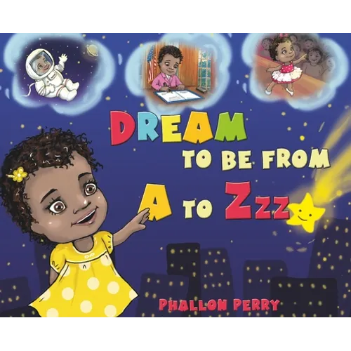 Dream to be from A to Zzz - Hardcover