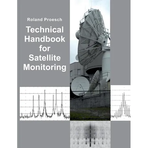 Technical Handbook for Satellite Monitoring: Edition 2019 - Paperback