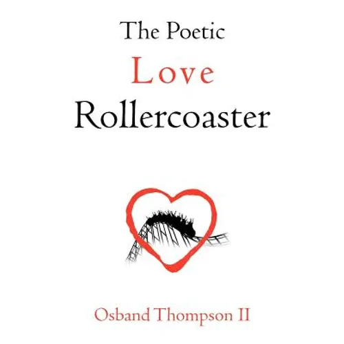 The Poetic Love Rollercoaster - Paperback