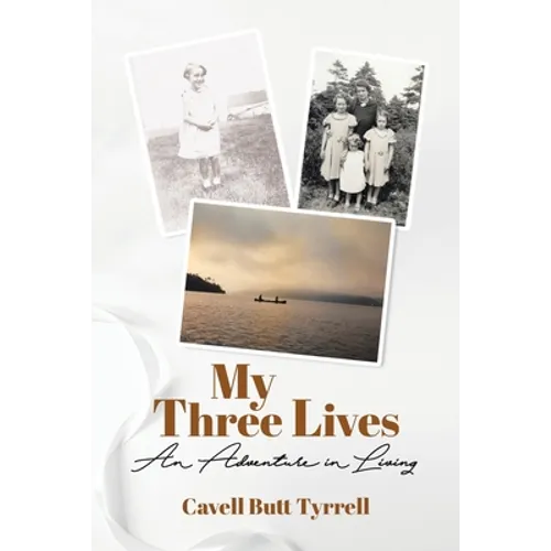My Three Lives: An Adventure in Living - Paperback